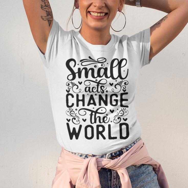 Small Acts Change The World 123 Trending Shirt Unisex Jersey Short Sleeve Crewneck Tshirt