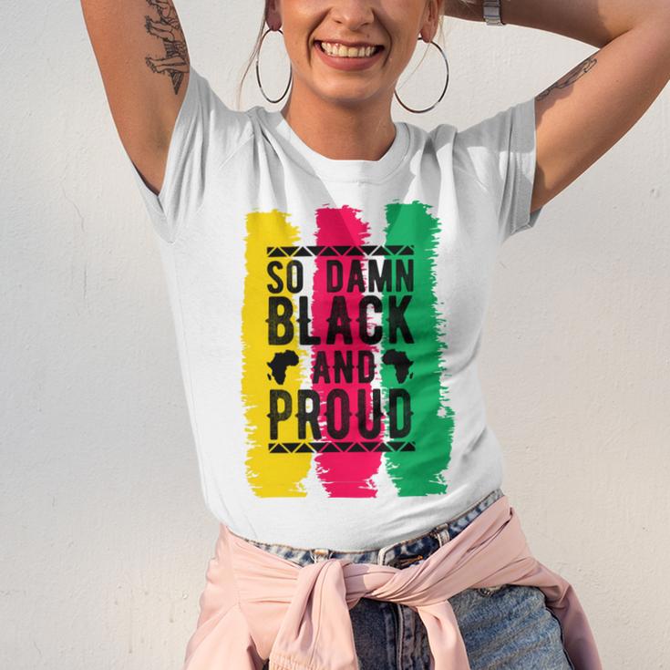 So Damn Black And Proud Black History Month Unisex Jersey Short Sleeve Crewneck Tshirt