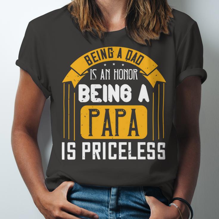 Being A Dad Is An Honor Being A Papa Is Priceless Papa T-Shirt Fathers Day Gift Unisex Jersey Short Sleeve Crewneck Tshirt