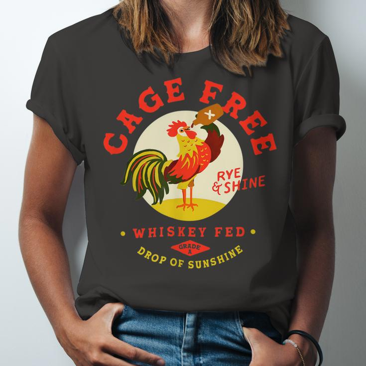 Chicken Chicken Cage Free Whiskey Fed Rye & Shine Rooster Funny Chicken Unisex Jersey Short Sleeve Crewneck Tshirt