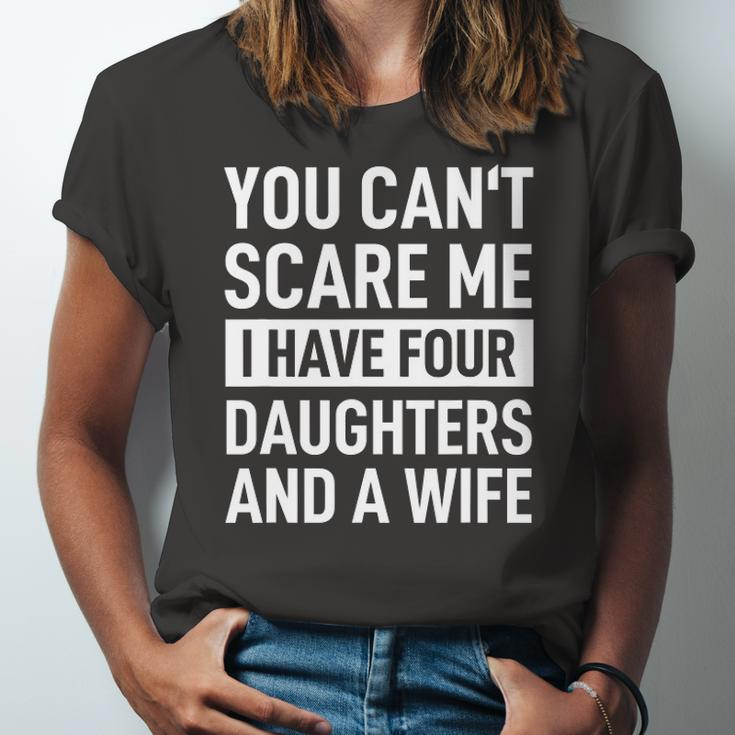 Father You Cant Scare Me I Have Four Daughters And A Wife Jersey T-Shirt
