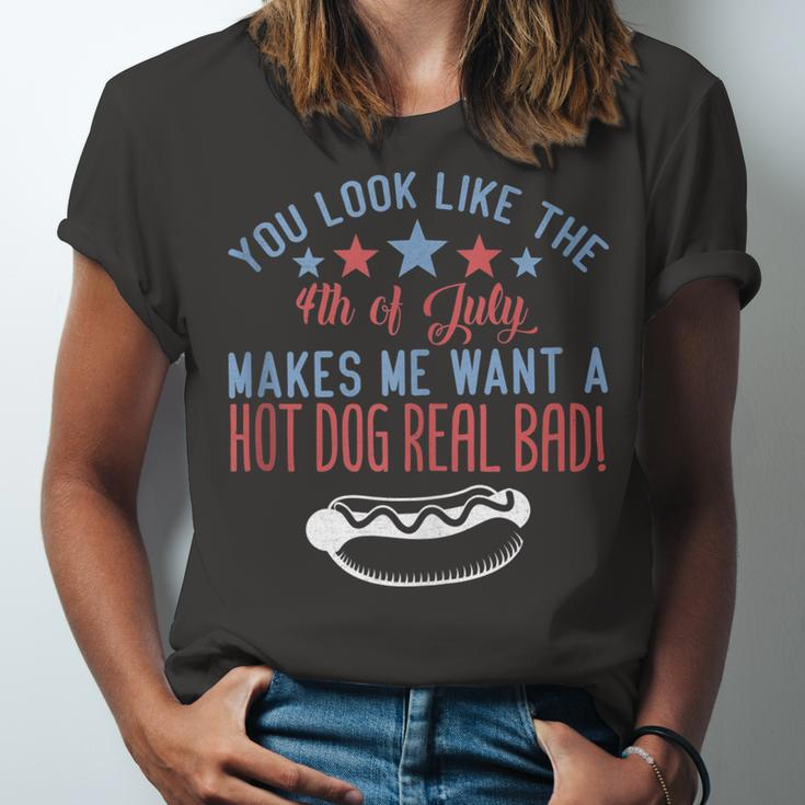 Funny You Look Like July 4Th Makes Me Want A Hotdog Real Bad Unisex Jersey Short Sleeve Crewneck Tshirt