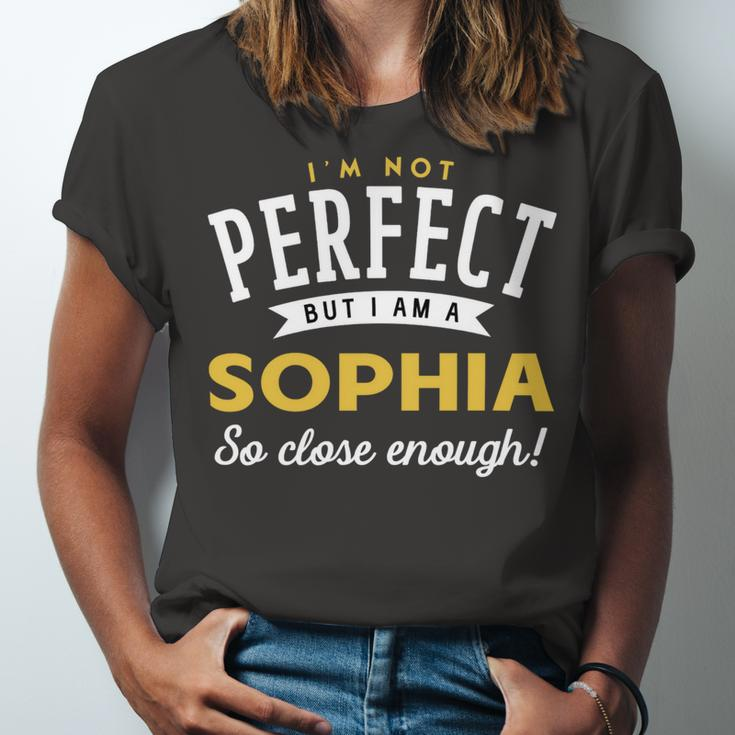 Im Not Perfect But I Am A Sophia So Close Enough Unisex Jersey Short Sleeve Crewneck Tshirt