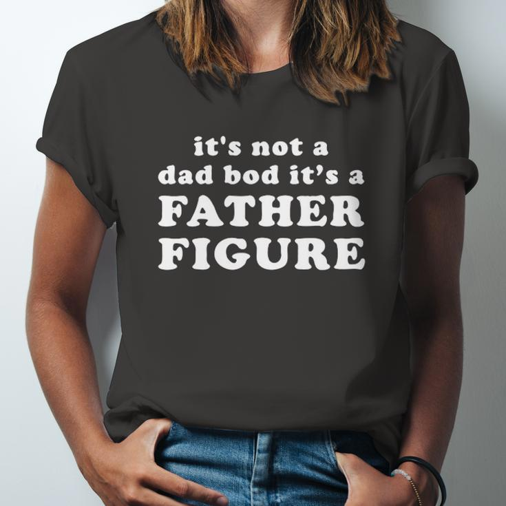 Its Not A Dad Bod Its A Father Figure Jersey T-Shirt
