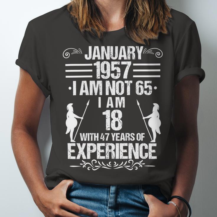 January 1957 I Am Not 65 I Am 18 With 47 Years Of Experience Unisex Jersey Short Sleeve Crewneck Tshirt