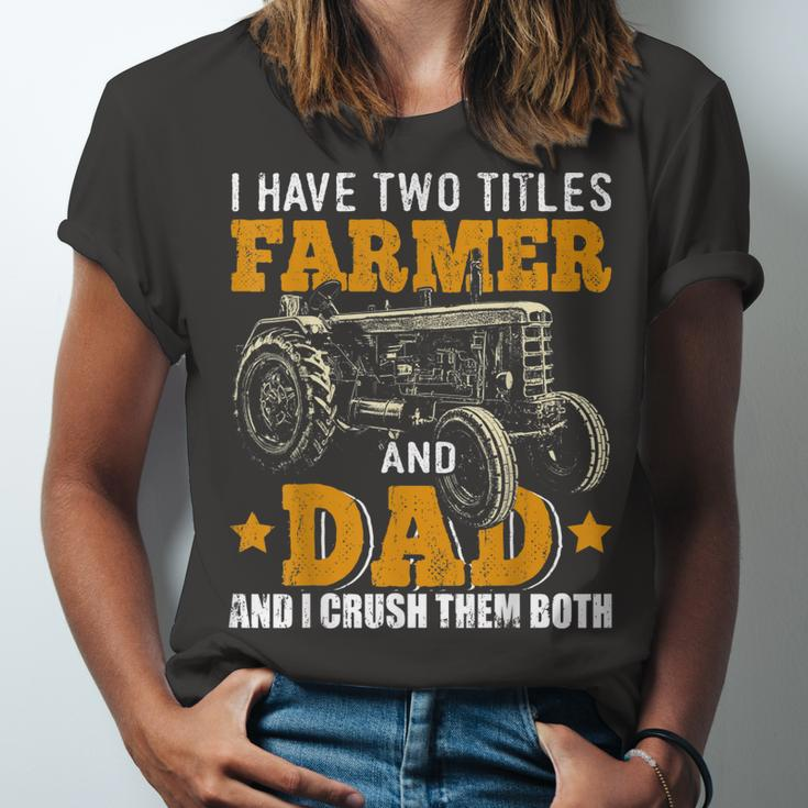 Mens I Have Two Titles Farmer Dad Fathers Day Tractor Farmer Gift V3 Unisex Jersey Short Sleeve Crewneck Tshirt