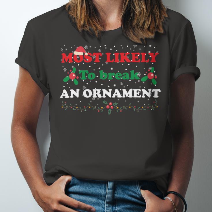 Most Likely To Break An Ornament Santa Hat Xmas Lights Unisex Jersey Short Sleeve Crewneck Tshirt