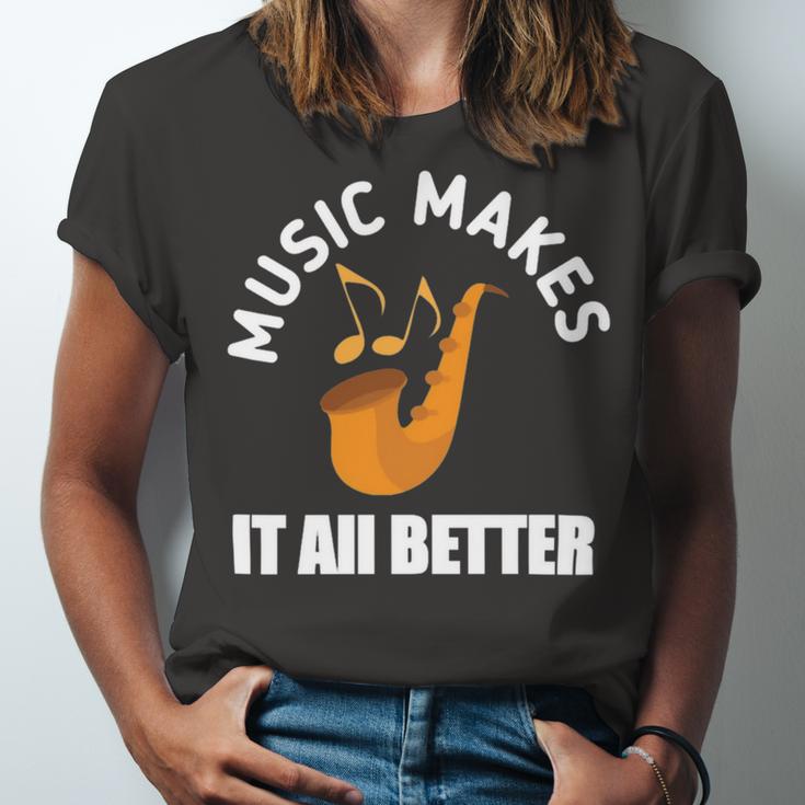 Music Makes It All Better 761 Shirt Unisex Jersey Short Sleeve Crewneck Tshirt