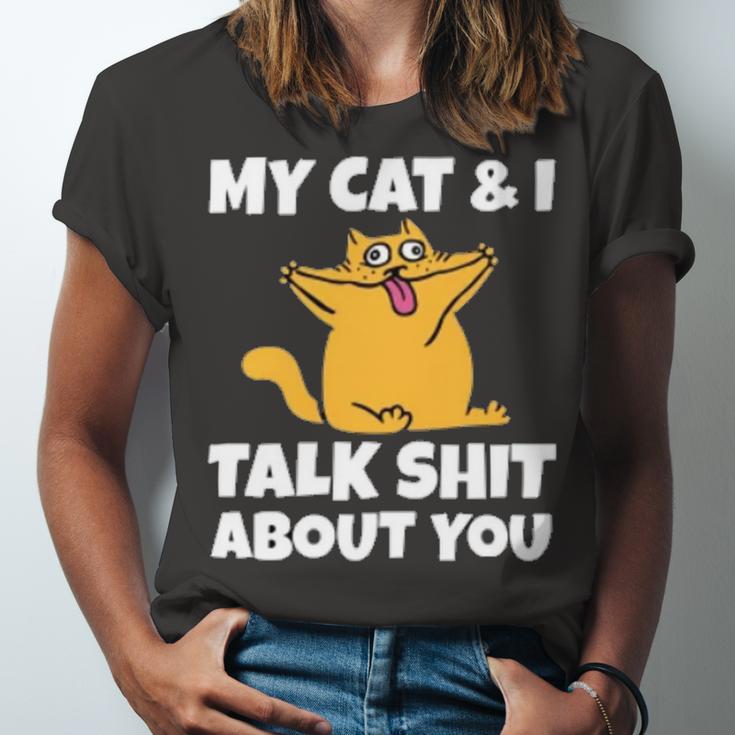 My Cat And I Talk Shit About You 310 Shirt Unisex Jersey Short Sleeve Crewneck Tshirt