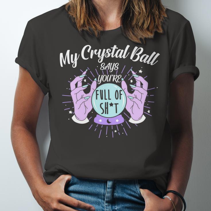 My Crystal Ball Says Youre Full Of Shit 505 Trending Shirt Unisex Jersey Short Sleeve Crewneck Tshirt