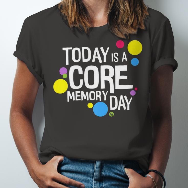 Today Is A Core Memory Day For Men Women & Kids 258 Trending Shirt Unisex Jersey Short Sleeve Crewneck Tshirt