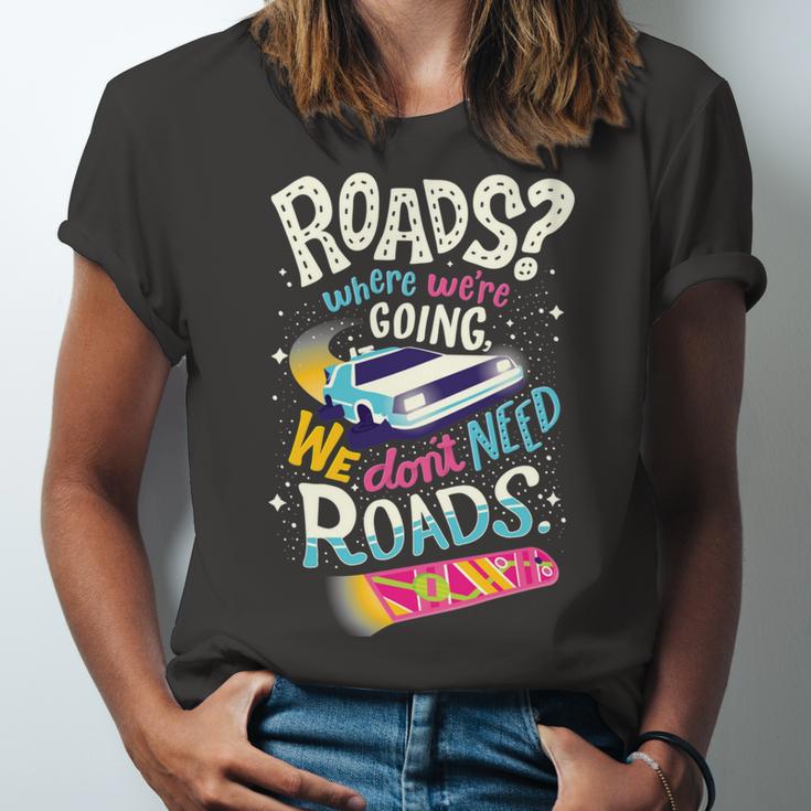 We Dont Need Roads 288 Trending Shirt Unisex Jersey Short Sleeve Crewneck Tshirt