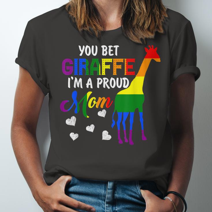 You Bet Giraffe Im A Proud Mom Pride Lgbt Happy Mothers Day Unisex Jersey Short Sleeve Crewneck Tshirt
