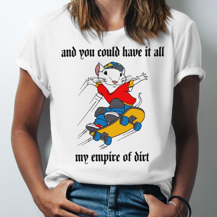 And You Could Have It All My Empire Of Dirt Unisex Jersey Short Sleeve Crewneck Tshirt