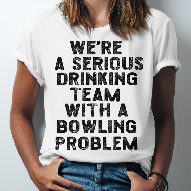 Drinking Team With A Bowling Problem Unisex Jersey Short Sleeve Crewneck Tshirt