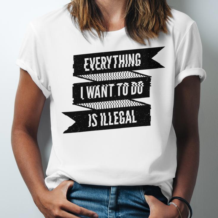 Everything I Want To Do Is Illegal Glitsh Sticker Design Funny Everything I Want To Do Is Illegal Stickers Unisex Jersey Short Sleeve Crewneck Tshirt