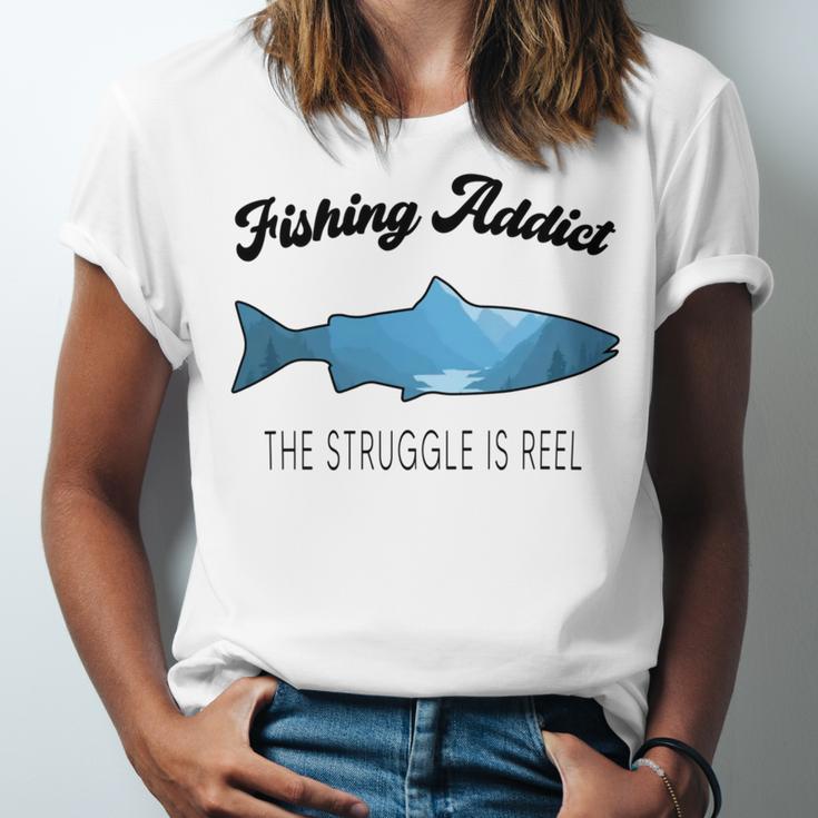 Fishing Lovers Fishing Addict The Struggle Is Reel Unisex Jersey Short Sleeve Crewneck Tshirt