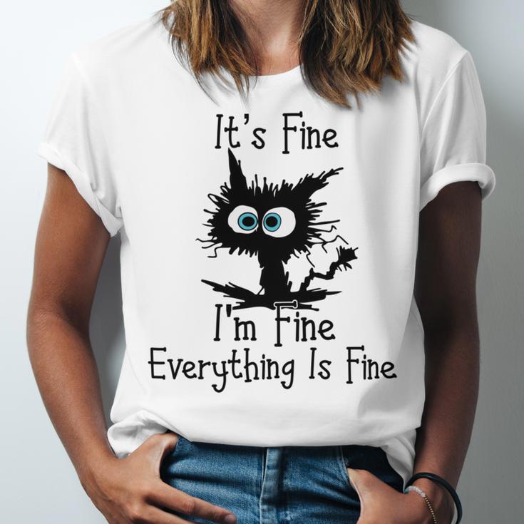 Funny Cat Its Fine Im Fine Everything Is Fine Its Fine Im Fine Unisex Jersey Short Sleeve Crewneck Tshirt