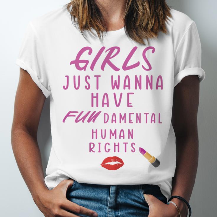 Girls Just Wanna Have Fundamental Human Rights Funny Unisex Jersey Short Sleeve Crewneck Tshirt