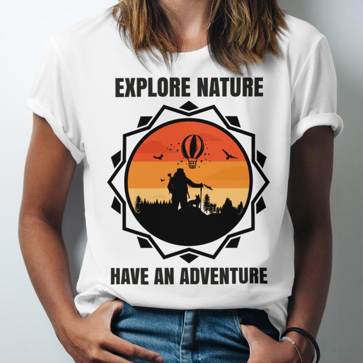 Go Explore Nature Have An Adventure Gift For Wilderness Camping Hiking Lovers Travel In The Wild Gift For Holidays Unisex Jersey Short Sleeve Crewneck Tshirt