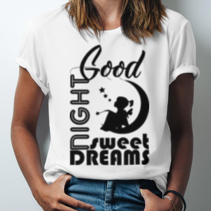 Good Night Sweet Dreams Unisex Jersey Short Sleeve Crewneck Tshirt