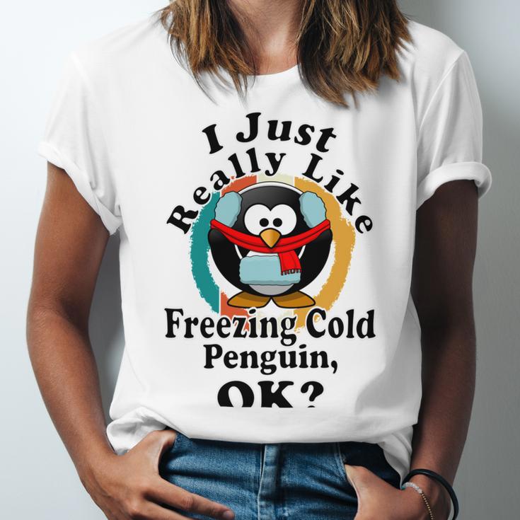 I Really Like Freezing Cold Penguin Ok Unisex Jersey Short Sleeve Crewneck Tshirt