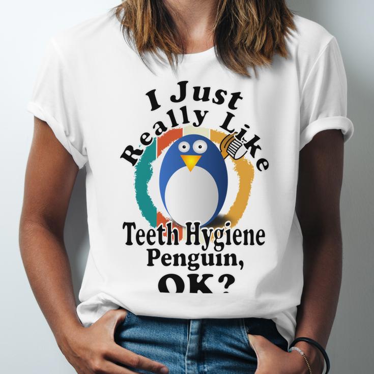 I Really Like Teeth Hygiene Penguin Ok Unisex Jersey Short Sleeve Crewneck Tshirt