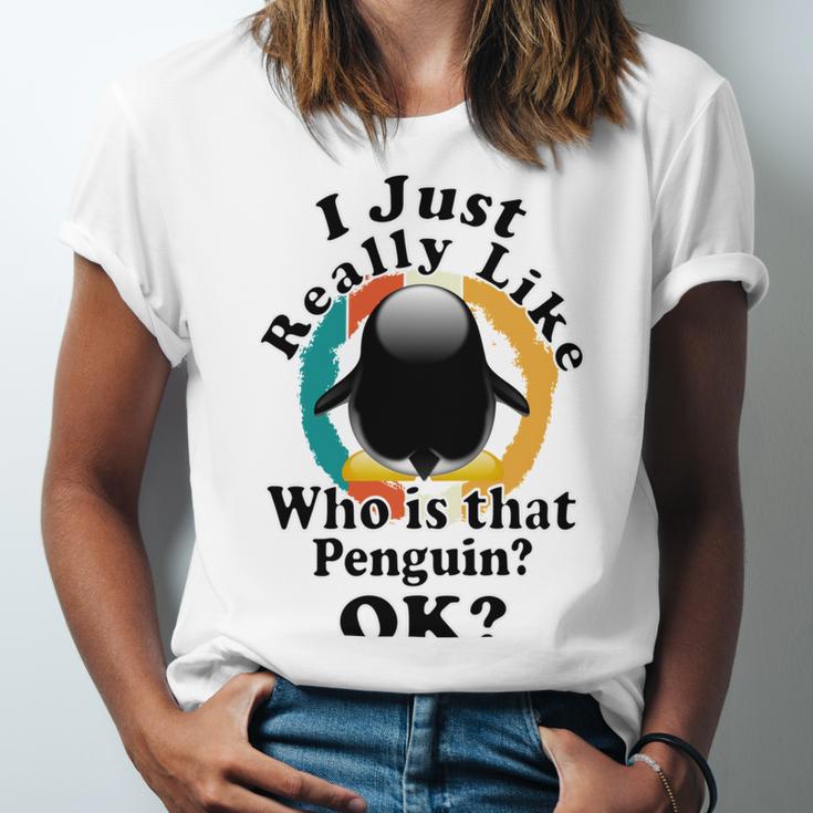 I Really Like Who Is That Penguin Ok Unisex Jersey Short Sleeve Crewneck Tshirt