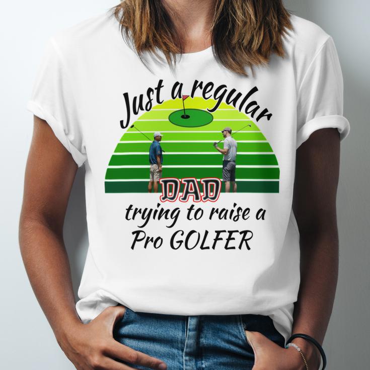 Just A Regular Dad Trying To Raise A Pro Golfer Unisex Jersey Short Sleeve Crewneck Tshirt