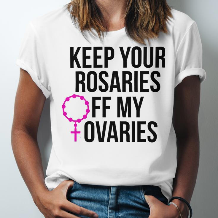 Keep Your Rosaries Off My Ovaries My Uterus My Choice Unisex Jersey Short Sleeve Crewneck Tshirt