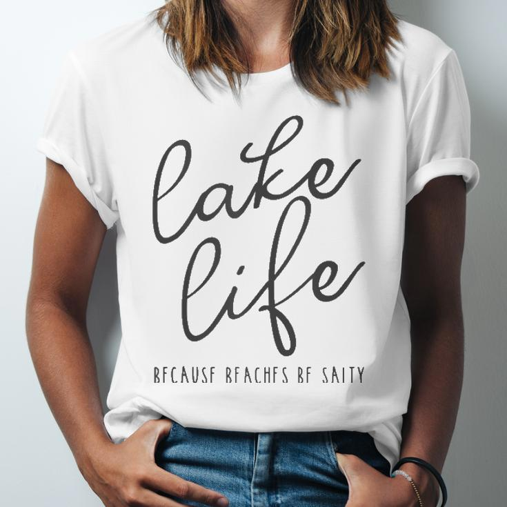 Lake Life Because Beaches Be Salty Vacation Jersey T-Shirt