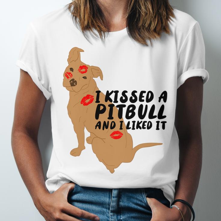 Pitbull Funny Kissed A Pitbull I Liked 795 Shirt Unisex Jersey Short Sleeve Crewneck Tshirt