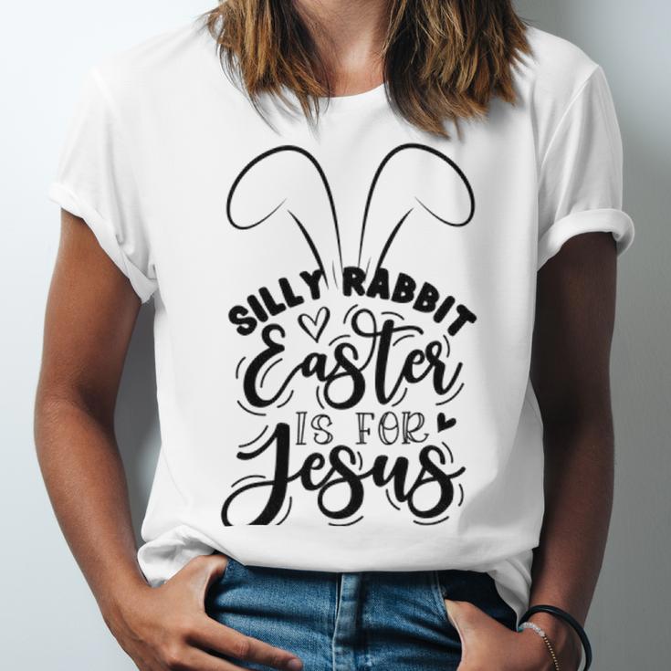 Silly Rabbit Easter Is For Jesus 851 Trending Shirt Unisex Jersey Short Sleeve Crewneck Tshirt