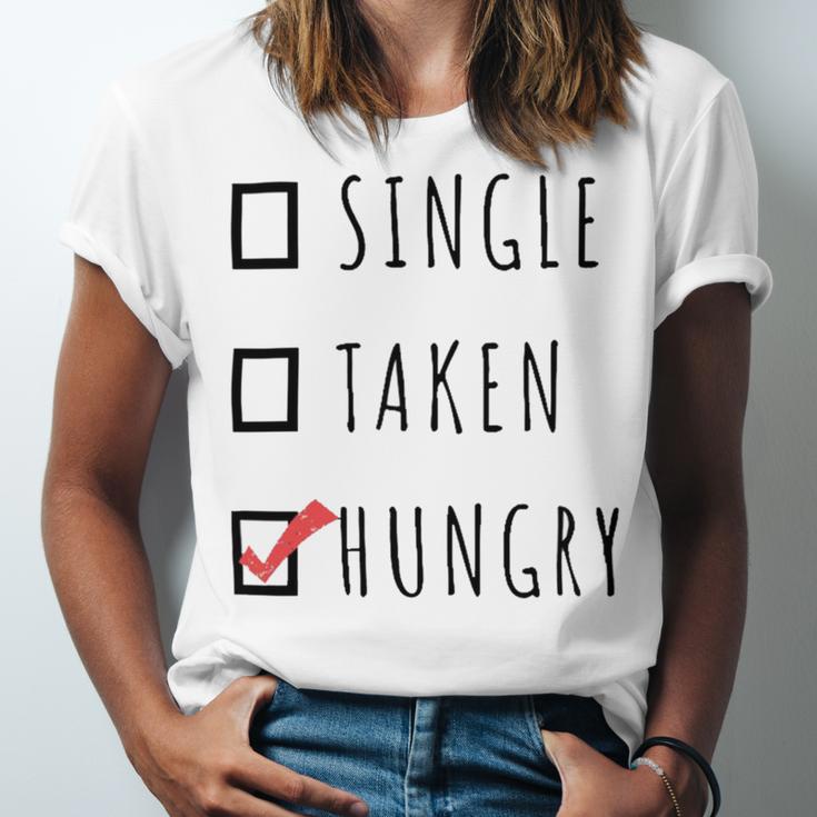 Single Taken Hungry 566 Trending Shirt Unisex Jersey Short Sleeve Crewneck Tshirt