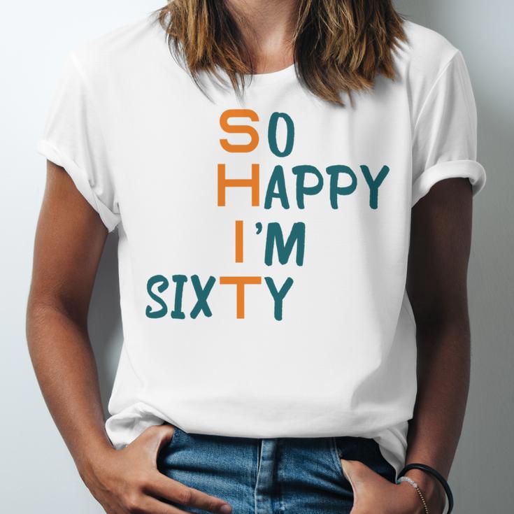 So Happy I’M Sixty Unisex Jersey Short Sleeve Crewneck Tshirt