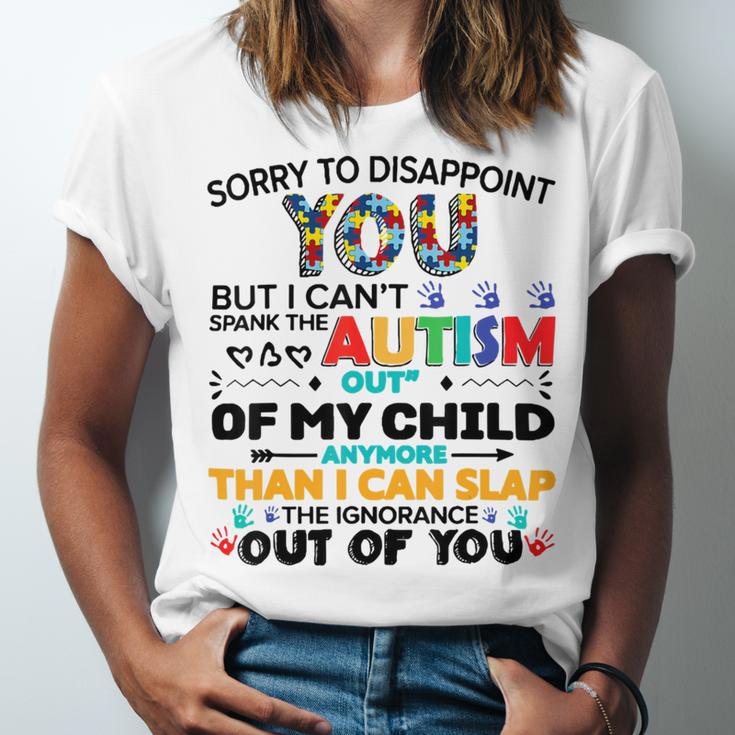 Sorry To Disappoint You But I Cant Spank The Autism Unisex Jersey Short Sleeve Crewneck Tshirt