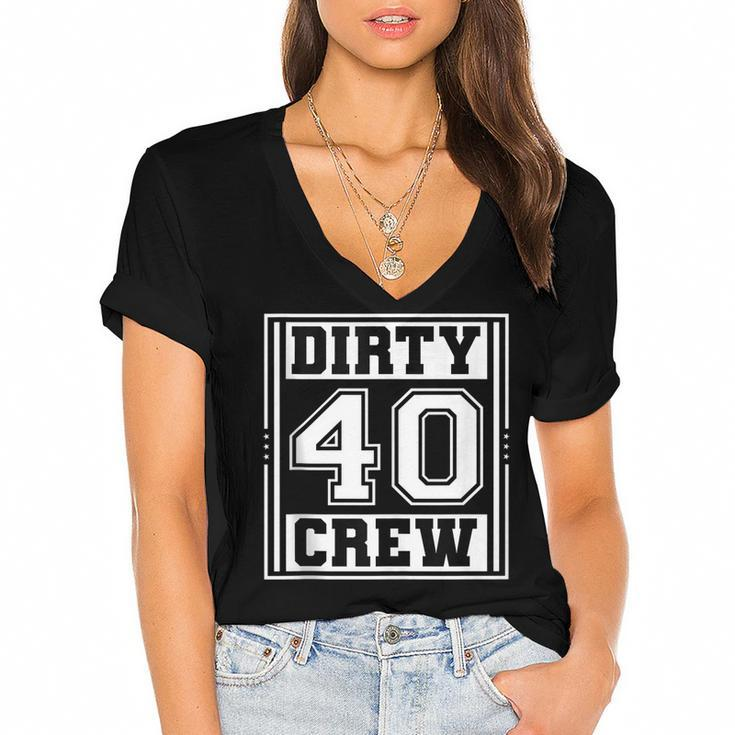 40Th Birthday Party Squad Dirty 40 Crew Birthday Matching  Women's Jersey Short Sleeve Deep V-Neck Tshirt