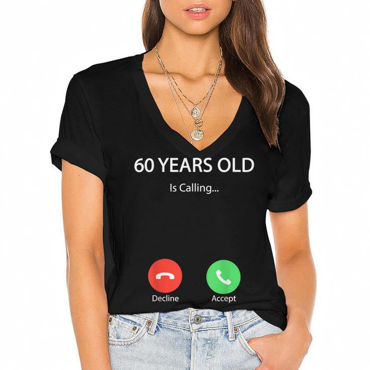 60 Years Old Is Calling Funny Cute Happy 60Th Birthday Party  Women's Jersey Short Sleeve Deep V-Neck Tshirt