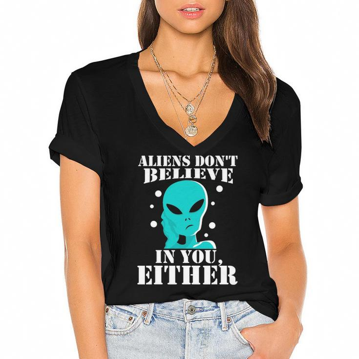 Aliens Dont Believe In You Either Gifts Women's Jersey Short Sleeve Deep V-Neck Tshirt