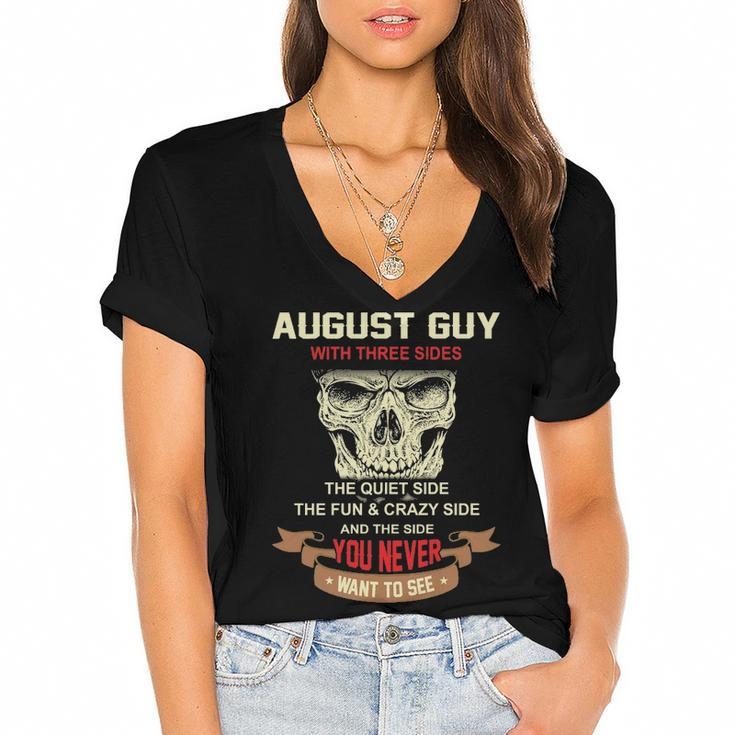 August Guy I Have 3 Sides   August Guy Birthday Women's Jersey Short Sleeve Deep V-Neck Tshirt