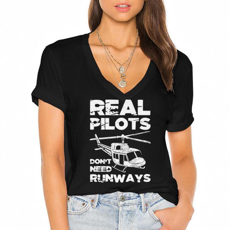 Aviation Real Pilots Dont Need Runways Helicopter Pilot Women's Jersey Short Sleeve Deep V-Neck Tshirt