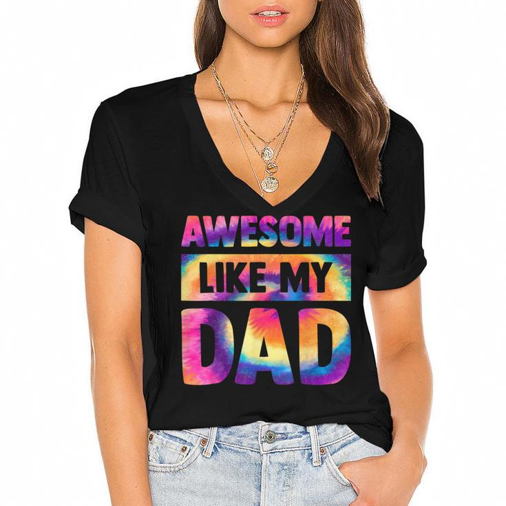 Awesome Like My Dad Matching Fathers Day Family Kids Tie Dye  V2 Women's Jersey Short Sleeve Deep V-Neck Tshirt