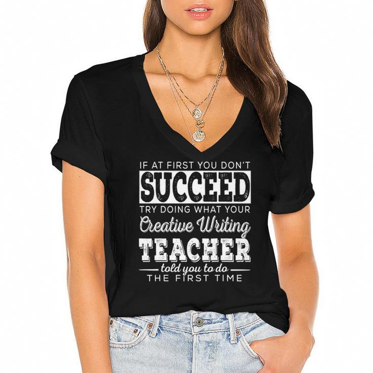 Best Creative Writing Teacher Gift First You Dont Succeed Women's Jersey Short Sleeve Deep V-Neck Tshirt