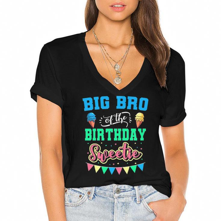 Big Bro Of The Birthday Sweetie Ice Cream Bday Party Brother Women's Jersey Short Sleeve Deep V-Neck Tshirt
