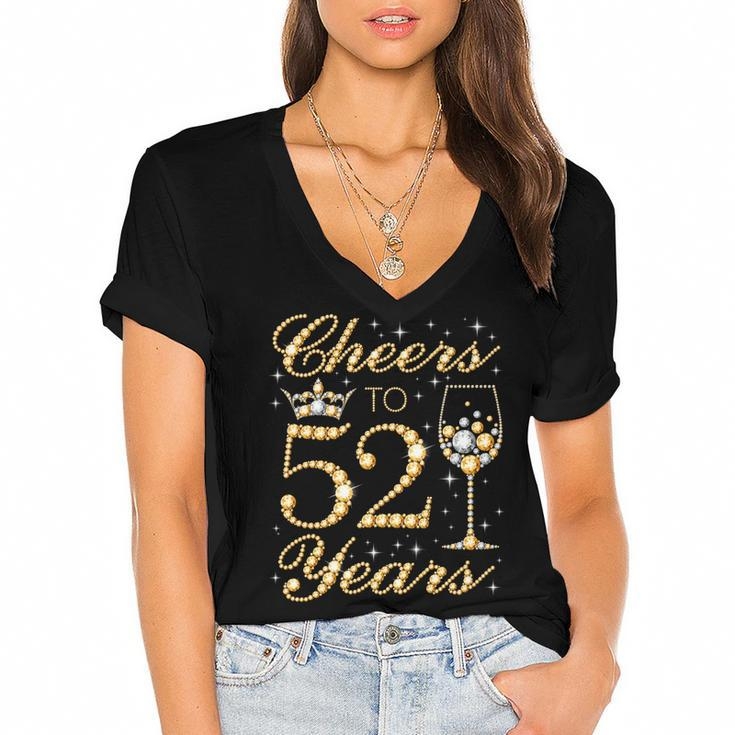 Cheers To 52 Years 52Nd Queens Birthday 52 Years Old   Women's Jersey Short Sleeve Deep V-Neck Tshirt
