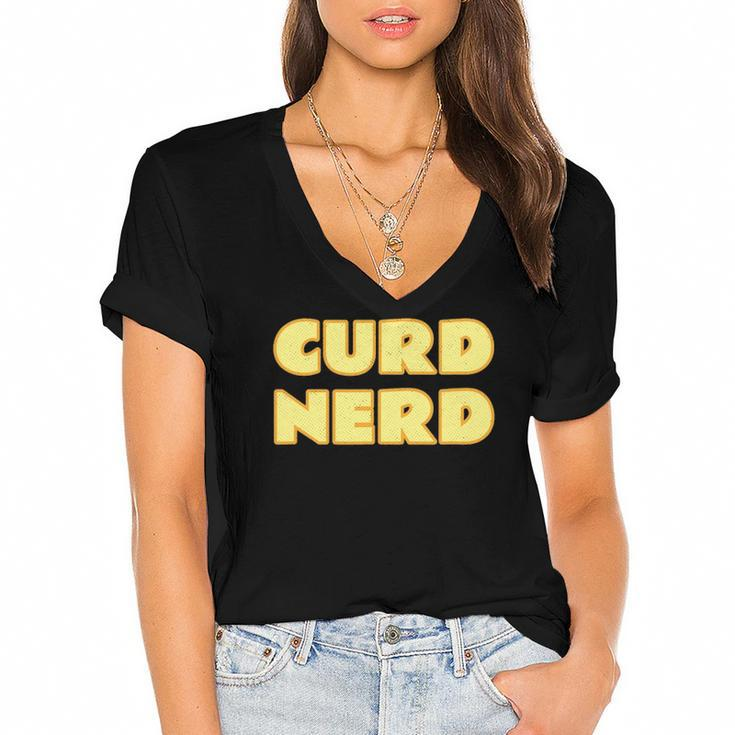 Cheese Lover - Curd Nerd Dairy Product Women's Jersey Short Sleeve Deep V-Neck Tshirt