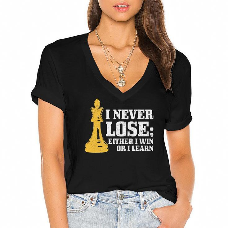 Chess I Never Lose Either I Win Or I Learn Chess Player Women's Jersey Short Sleeve Deep V-Neck Tshirt
