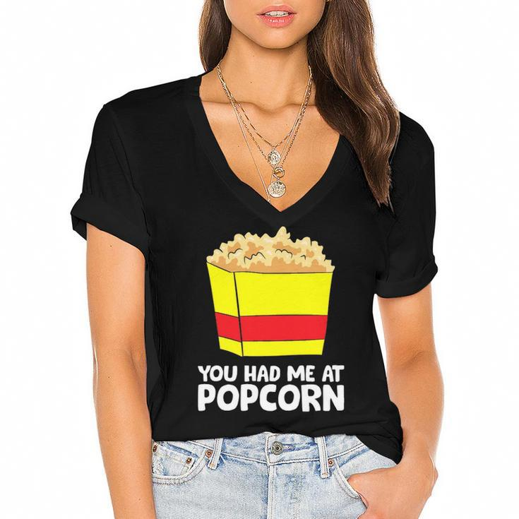 Cinema Popcorn You Had Me At Popcorn Movie Watching Women's Jersey Short Sleeve Deep V-Neck Tshirt