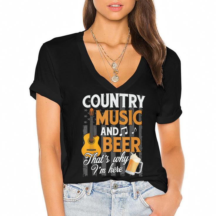 Country Music And Beer Thats Why Im Here Festivals Concert  Women's Jersey Short Sleeve Deep V-Neck Tshirt