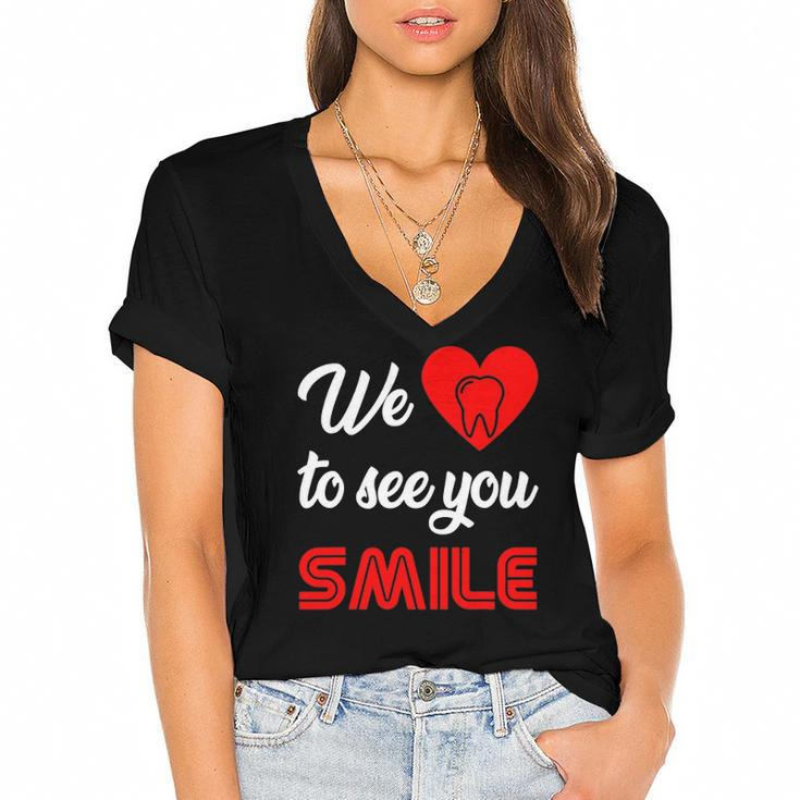 Dentist We Love To See You Smile Technician Hygienist Dental Women's Jersey Short Sleeve Deep V-Neck Tshirt
